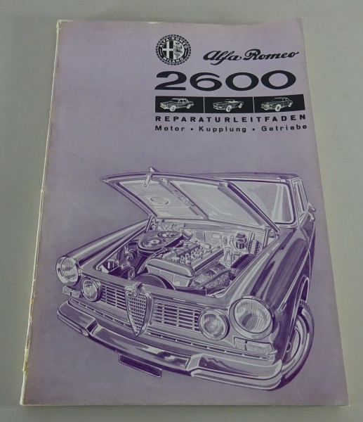 Werkstatthandbuch Alfa Romeo 2600 Spider, Sprint, Berlina Typ 106 Stand 08/1964