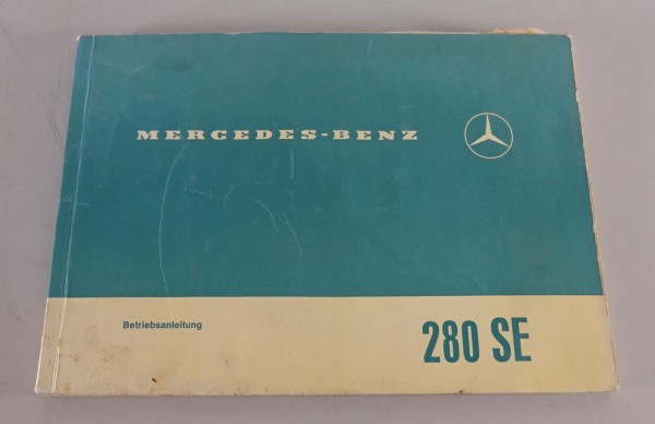 Betriebsanleitung / Handbuch Mercedes Benz W108 280 SE Stand 08/1969