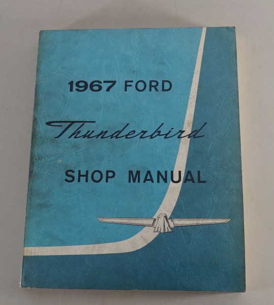 Werkstatthandbuch Ford Thunderbird von 1967