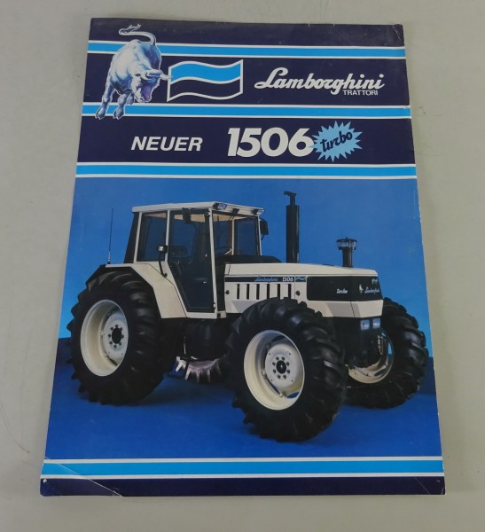 Prospektblatt / Broschüre Lamborghini Trattori 1506 Turbo Stand 10/1984
