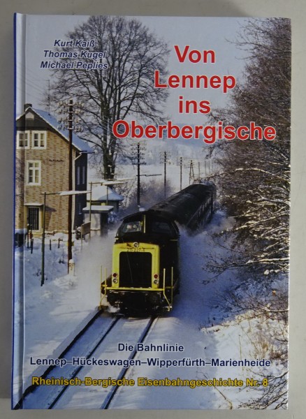 Bildband Die Bahnlinie Von Lennep ins Oberbergische Stand 2018