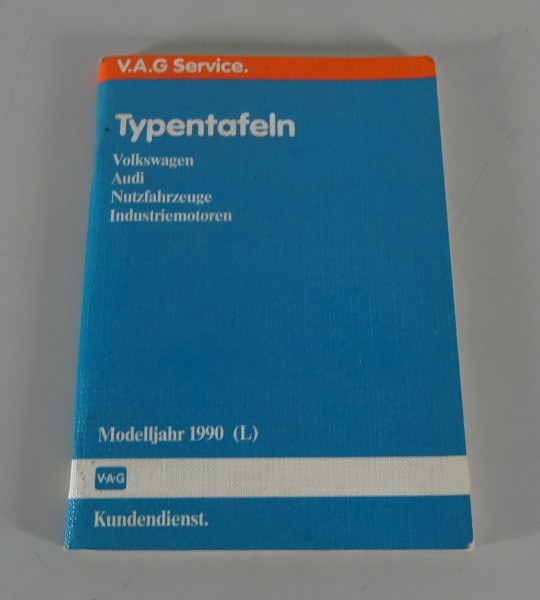Handbuch / Typentafeln VW Volkswagen/Audi/Nutzfahrzeuge/Industriemotoren '1990