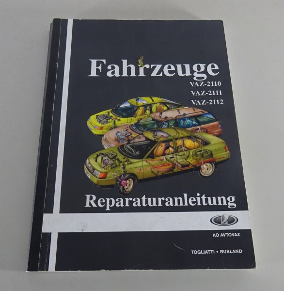 Werkstatthandbuch Lada VAZ 2110 Limousine / 2111 Kombi / 2112 Fließheck '2004