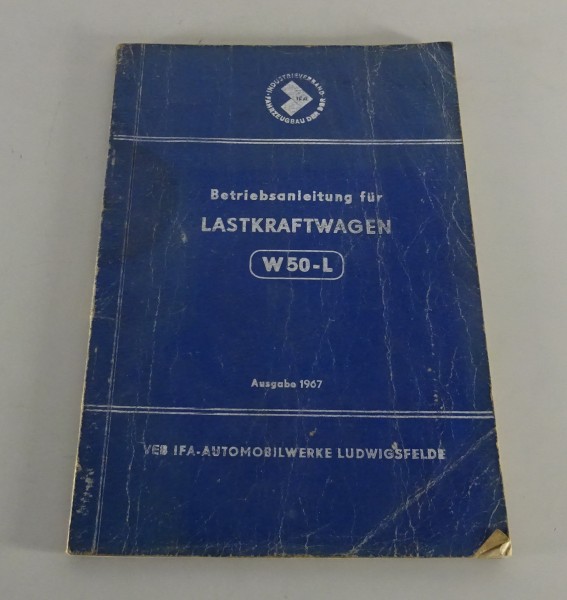 Betriebsanleitung / Handbuch IFA W50 L Pritschenwagen Stand 1967
