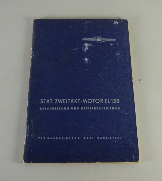 Betriebsanleitung / Handbuch 2-Takt Stationär-Motor EL 150 Stand 1965
