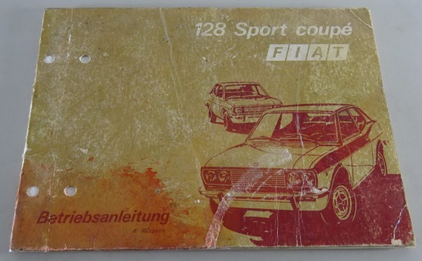 Betriebsanleitung / Handbuch Fiat 128 Sport Coupé Stand 09/1973