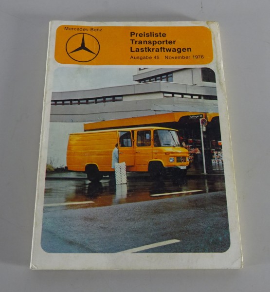Preisliste Nr.45 Mercedes Benz LKW + Transporter ab 11/1976