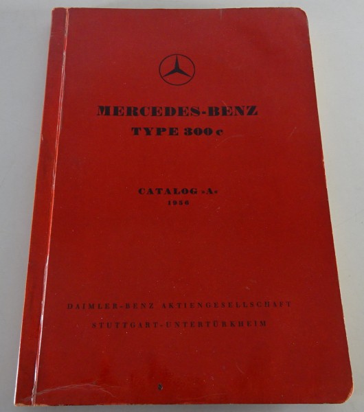Teilekatalog / Bildkatalog Mercedes Benz 300 c Adenauer W186 / W188 Stand 1956