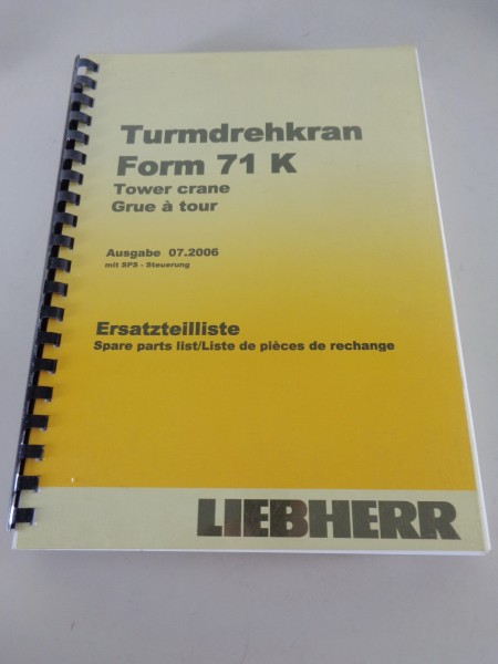 Teilekatalog / Ersatzteilliste Liebherr Turmdrehkran 71 K Stand 07/2006