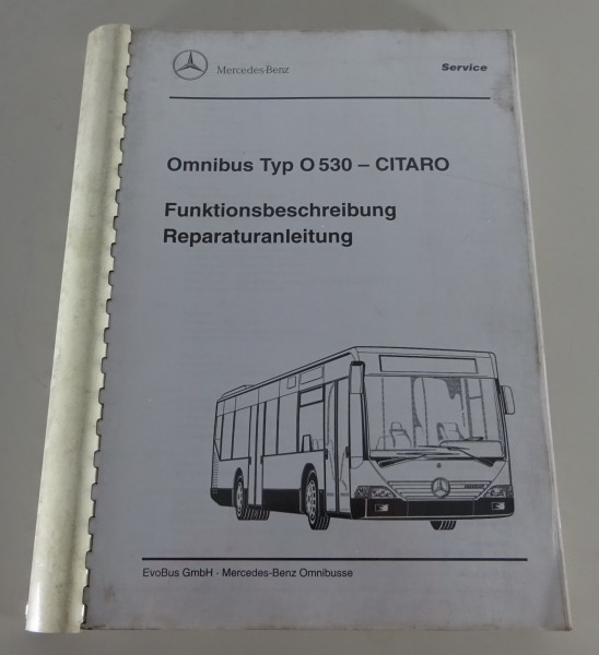 Werkstatthandbuch Mercedes Benz Omnibus Typ O 530 - CITARO Stand 08/1999