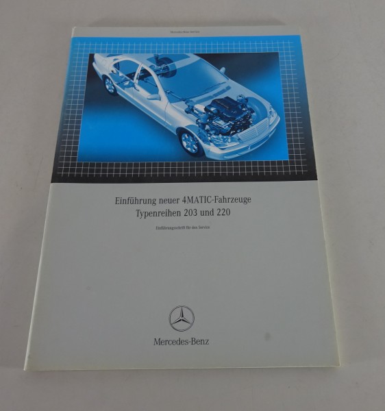 Werkstatthandbuch Mercedes Benz W203 / W220 Einführung 4MATIC - Fahrzeuge 2002