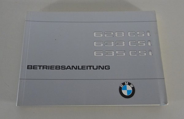 Betriebsanleitung / Handbuch BMW 6er E24 628 / 633 / 635 CSi Stand 08/1980