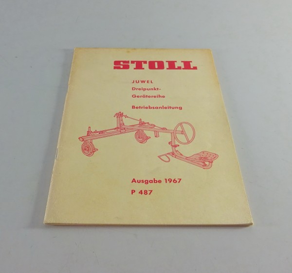 Betriebsanleitung Stoll Dreipunkt-Gerätereihe Juwel Stand 1967