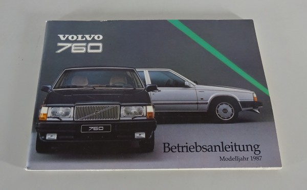 Betriebsanleitung / Handbuch Volvo 760 Stand 1987