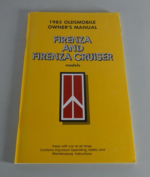 Owner´s Manual / Handbook Oldsmobile Firenza & Firenza Cruiser Models Stand 1985