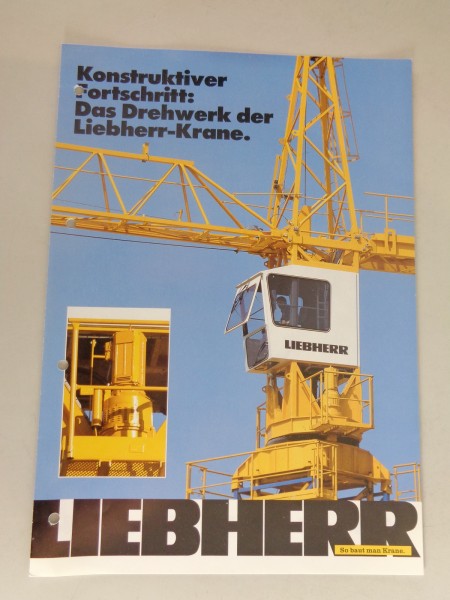 Prospekt / Broschüre Liebherr Das Drehwerk der Liebherr-Krane Stand 07/1996