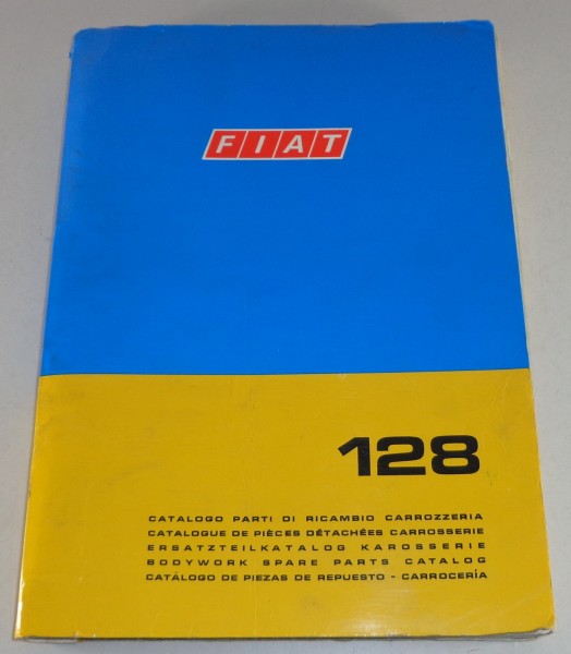 Teilekatalog / Parts catalog Fiat 128 Karosserie Stand 01/1974