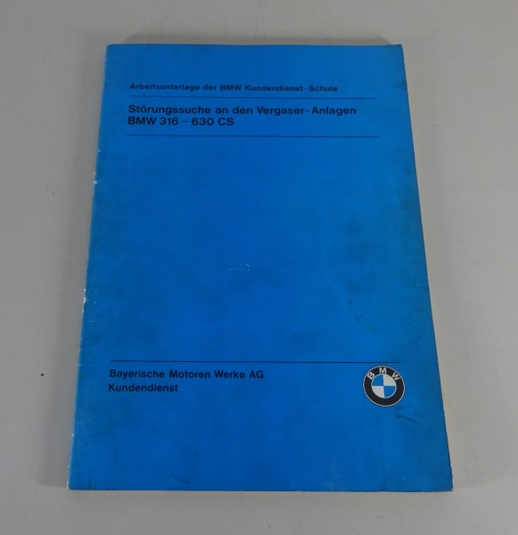 Schulungsunterlage Seminar BMW 316 / 520 / 630 CS Störungssuche im Vergaser
