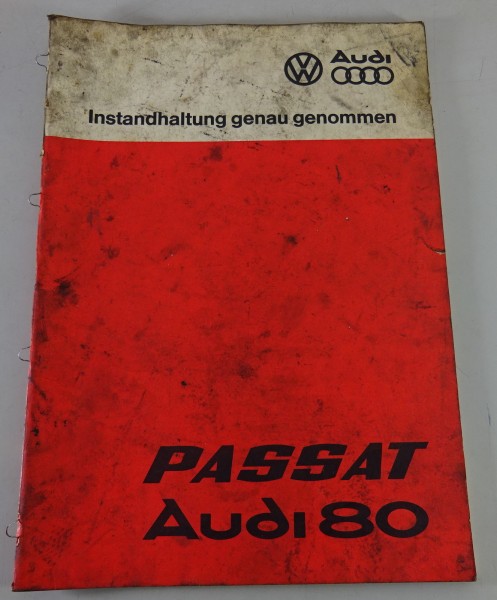 Werkstatthandbuch Instandhaltung genau genommen VW Passat, Audi 80 Stand 3/1977