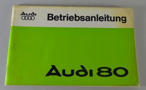 Betriebsanleitung Audi 80 Typ 82 Stand 04/1978