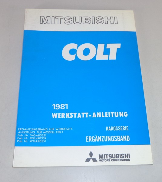 Werkstatthandbuch Mitsubishi Colt A 151 / 152 / 155 / 156 Nachtrag Stand 1981