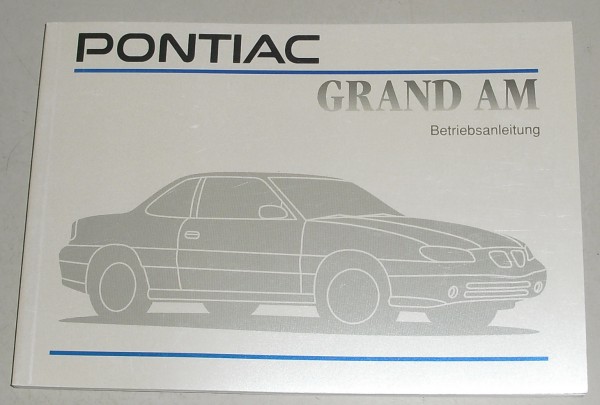 Betriebsanleitung Handbuch Pontiac Grand Am 1992-1998 auf Deutsch