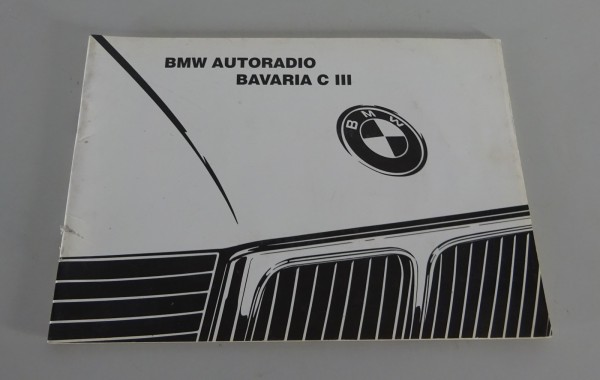 Betriebsanleitung / Handbuch BMW Autoradio Bavaria C III Stand 08/1991