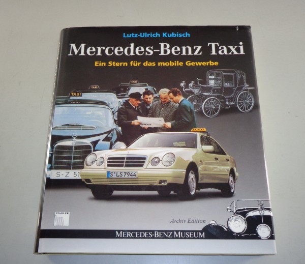 Bildband Mercedes - Benz Taxi - Ein Stern für das mobile Gewerbe -