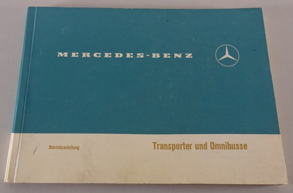 Betriebsanleitung Mercedes Düsseldorfer Transporter T2 L 406 / 407 D + O309 1975