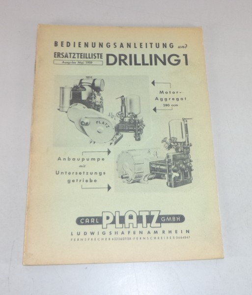 Betriebsanleitung + Teilekatalog Platz Motorpumpe Drilling 1 Stand 05/1960