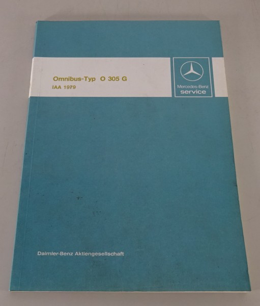 Werkstatthandbuch Einführung Neuerungen Mercedes Benz Omnibus Bus O 305 G 1979