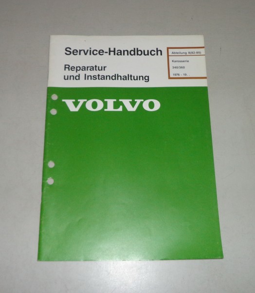 Werkstatthandbuch / Reparatur Volvo 340 / 360 Karosserie - ab 1976