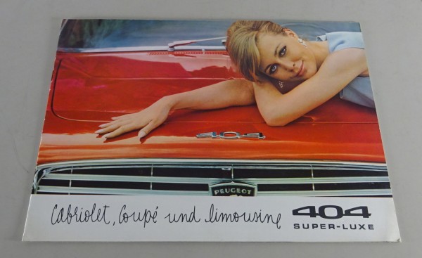 Prospekt / Broschüre Peugeot 404 Super - Luxe + Coupé / Cabrio Stand 1966