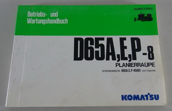 Betriebsanleitung Komatsu Planierraupe D 65 A,E,P-8 Stand 01/1992