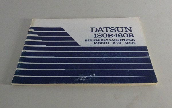 Betriebsanleitung Nissan / Datsun 180B / 160B Typ 810 Stand 03/1977