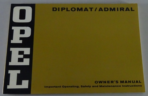 Betriebsanleitung / Owner´s Manual Opel Diplomat / Admiral B, 2,8 & 5,4 01/1973