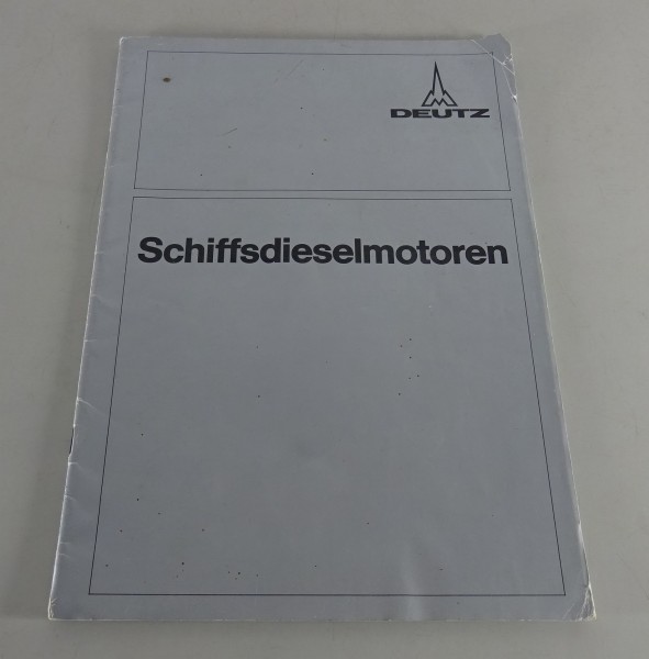 Prospekt / Broschüre Deutz Schiffsmotoren Stand 09/1972