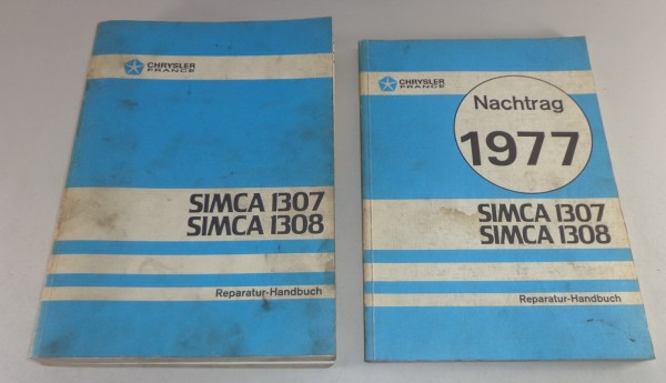 Werkstatthandbuch Chrysler / Simca 1307 + 1308 ab 1976 + Nachtrag von 1977