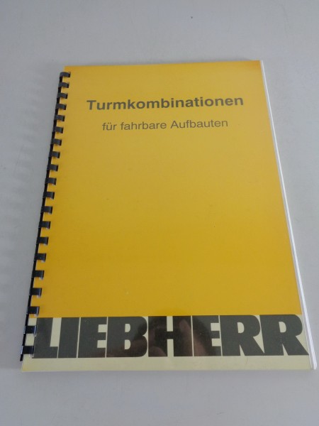 Handbuch Liebherr Turmkombinationen für fahrbare Aufbauten HC, EC, EC-H 02/1992