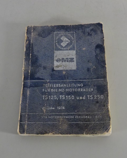 Betriebsanleitung / Handbuch Motorrad MZ TS 125 / TS 150 und TS 250 Stand 1974