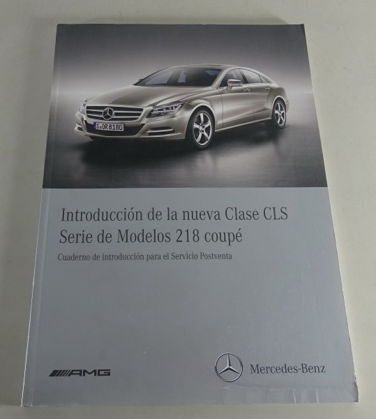 Manual de taller Introducción Mercedes Clase CLS Coupe W218 a partir de 09/2010