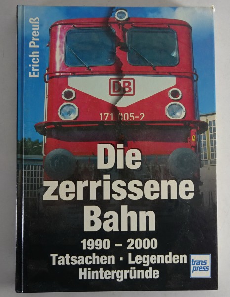 Bildband Die zerrissene Bahn | Tatsachen, Legenden, Hintergründe Stand 2001
