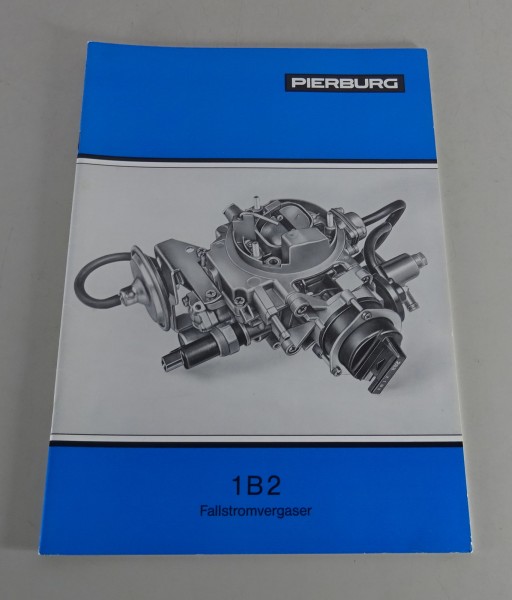 Betriebsanleitung / Handbuch Pierburg Vergaser 1B2 für BMW 315 Stand 08/1983