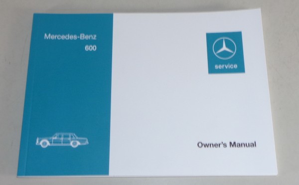Betriebsanleitung / Handbuch Mercedes 600 W100 Stand 1974
