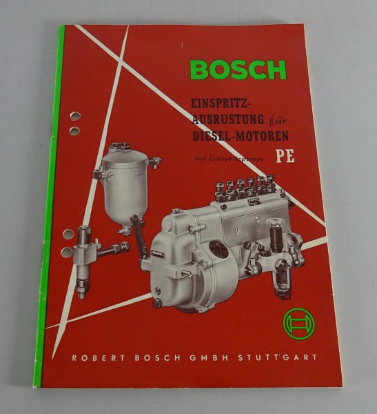 Handbuch Bosch Einspritzausrüstung für Diesel- Motoren Stand 06/1957