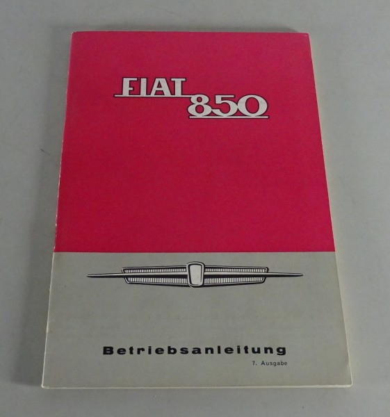 Betriebsanleitung / Handbuch Fiat 850 Stand 11/1966