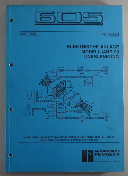 Werkstatthandbuch Peugeot 605 Elektrische Anlage | Linkslenkung Modelljahr 1990