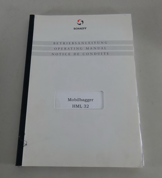 Betriebsanleitung / Handbuch Schaeff Mobilbagger HML 32 Stand 11/2001