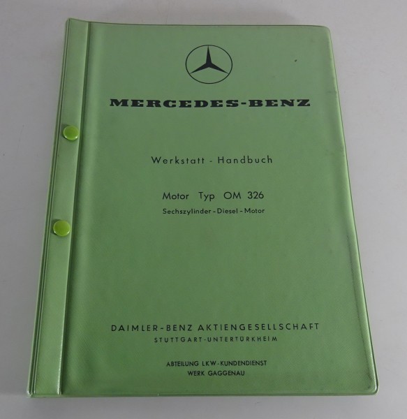 Werkstatthandbuch Mercedes LKW Diesel Motor OM 326 Stand 02/1961