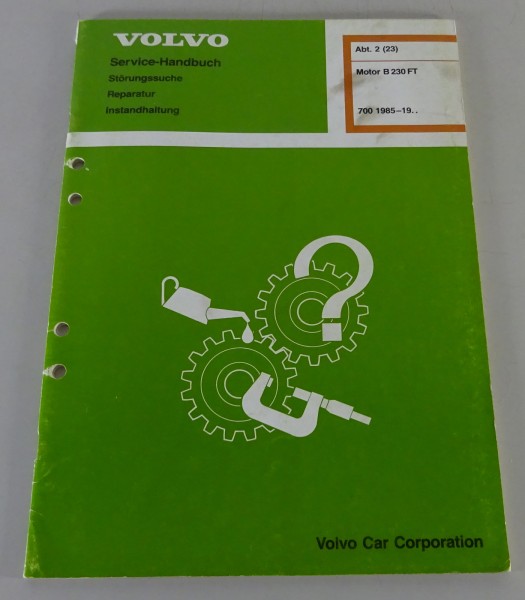 Werkstatthandbuch Volvo 740 Motor B 230 FT (Turbo) ab 1985 Stand 03/1989